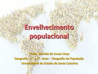 6 - Envelhecimento populacional.ppt