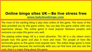 Online bingo sites UK — Be live stress free.pptx