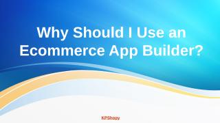 ecommerce-app-builder (2).pptx